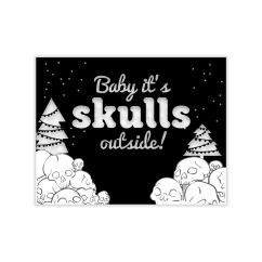Baby it's Skull Outside Greeting Card