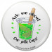 Ask me about our Jello Cups Pinback Button
