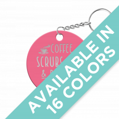 Coffee, Scrubs, and Rubber Gloves Circle Keychain
