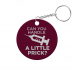 Can You Handle a Little Prick Circle Keychain